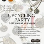 UPCYCLING PARTY; con Viviane Guenoun.